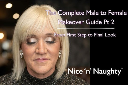 The Complete Male to Female Makeover Guide Part 2 : From First Step to Final Look